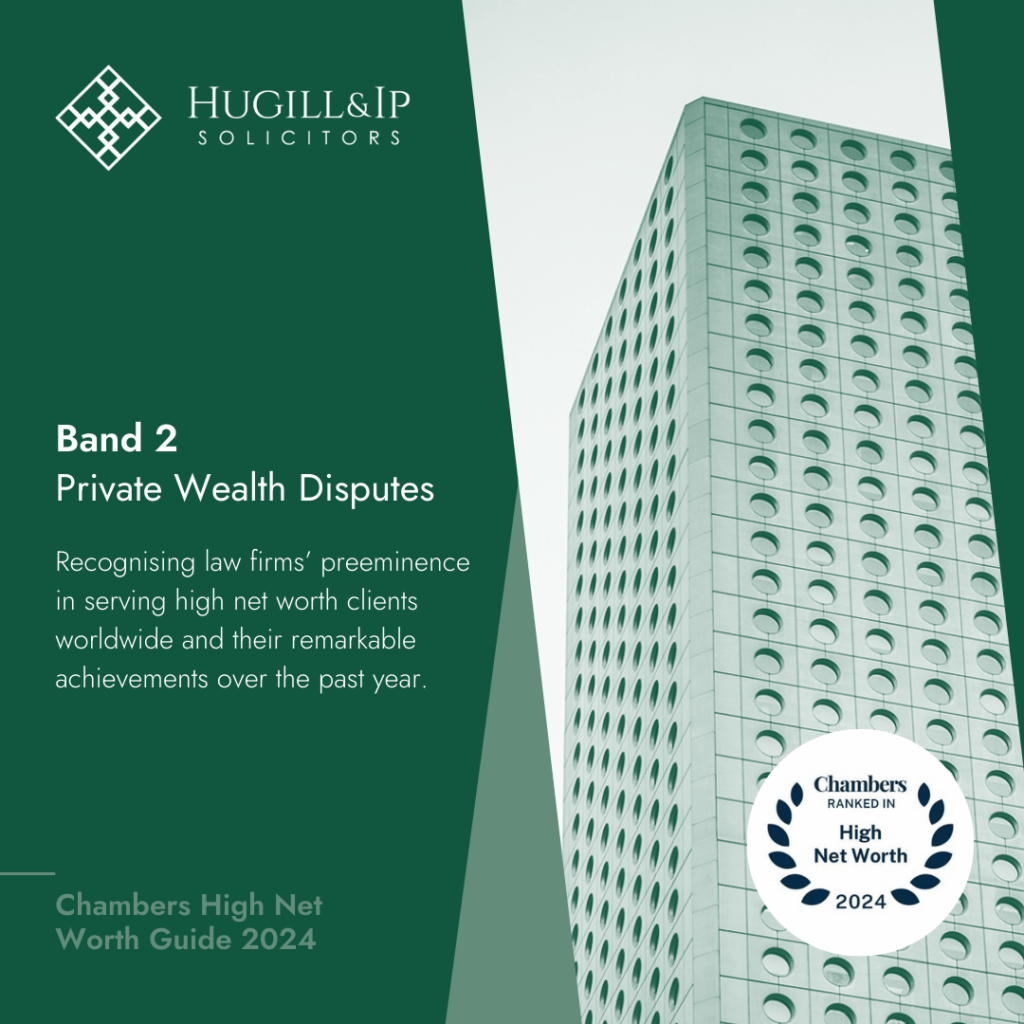 Chambers High Net Worth Guide 2024 Hugill & Ip Solicitors